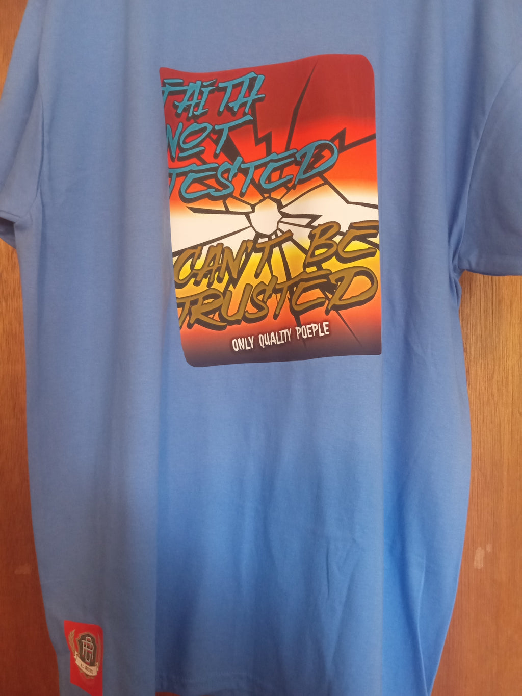 Faith Not Tested T-Shirt