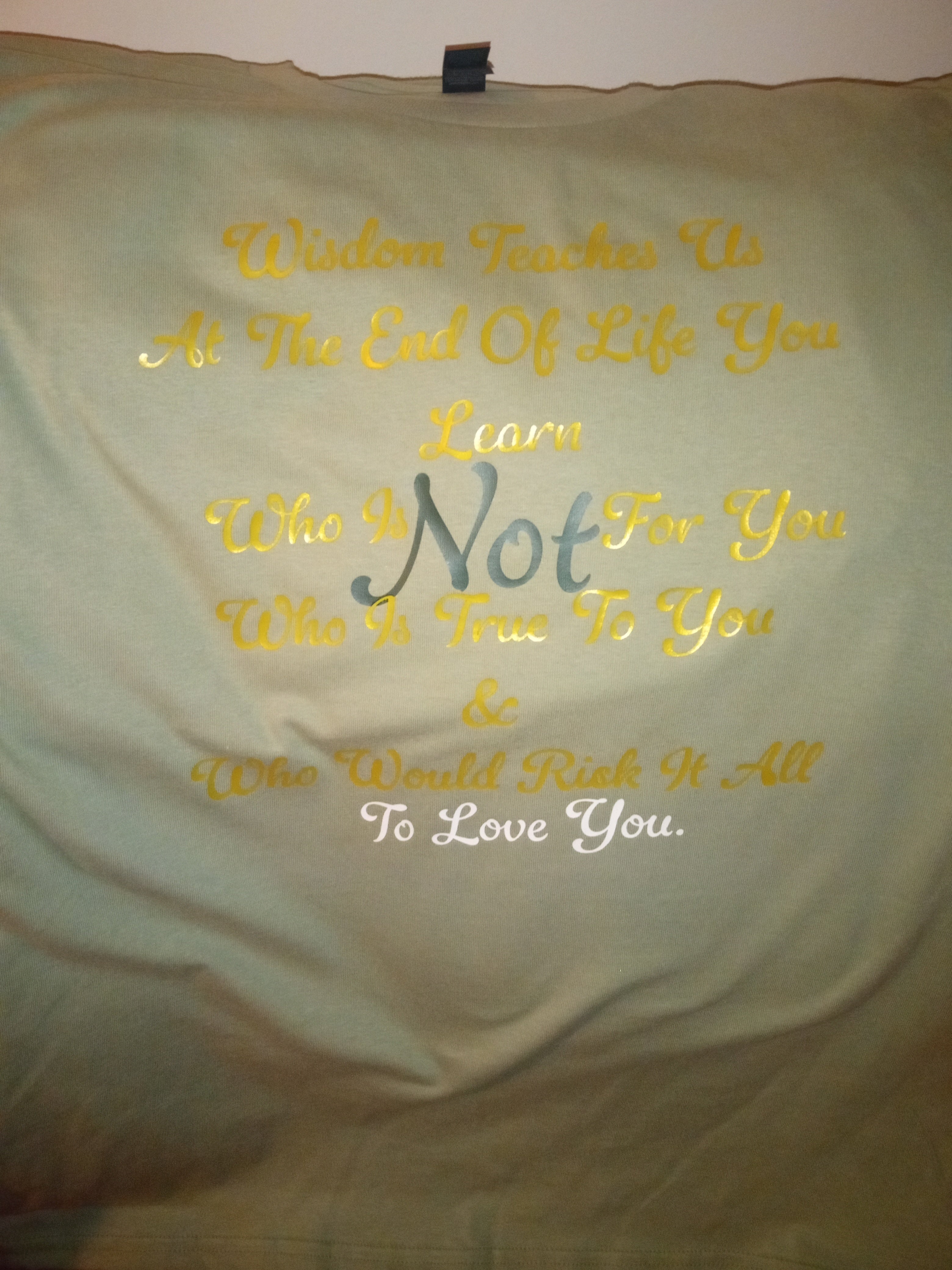Wisdom Teaches Us T-Shirt