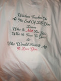 Wisdom Teaches Us T-Shirt