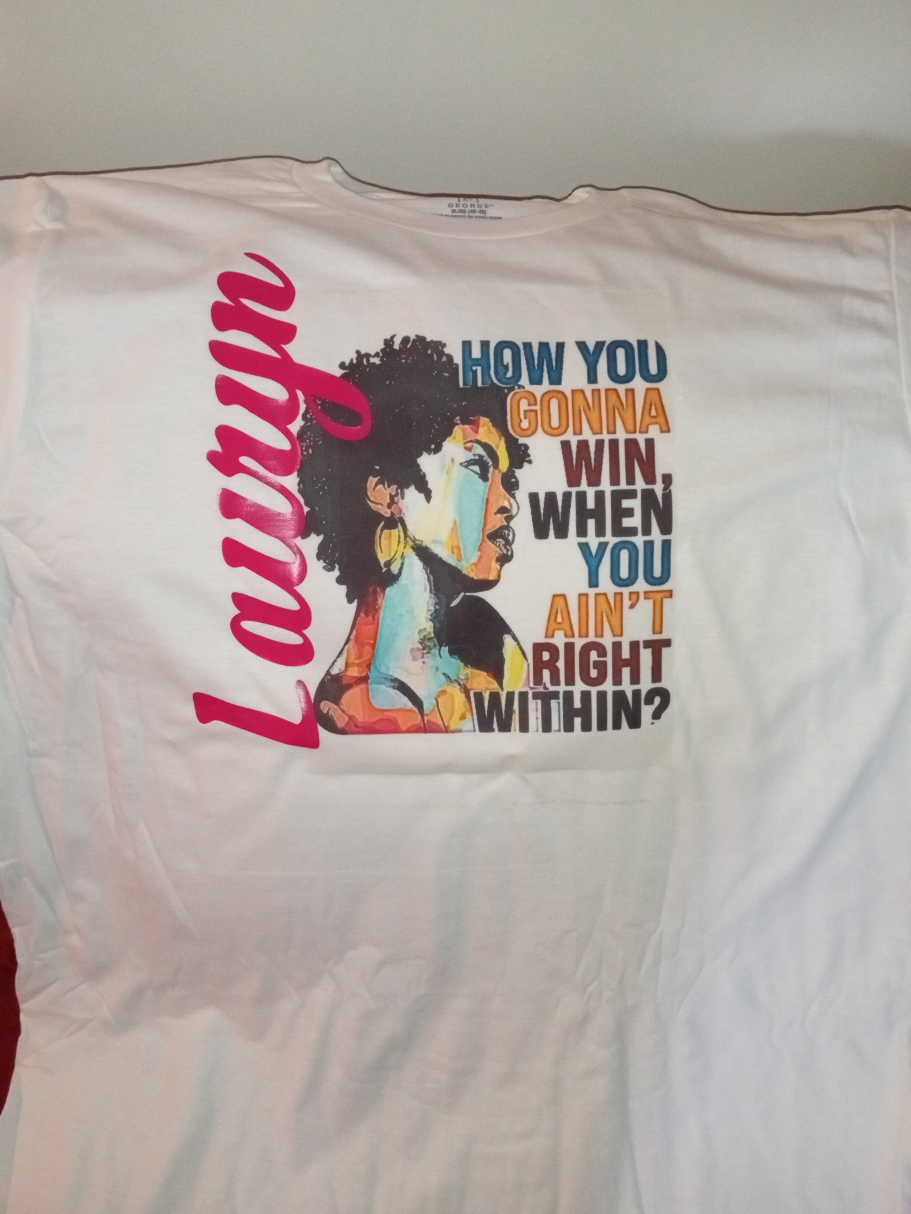 How you Gonna Win, When You Ain't Right Within T-Shirt-Lauryn