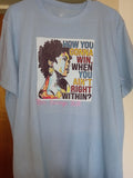How You Gonna Win When You Ain't Right Within-Lauryn Hill T-Shirt