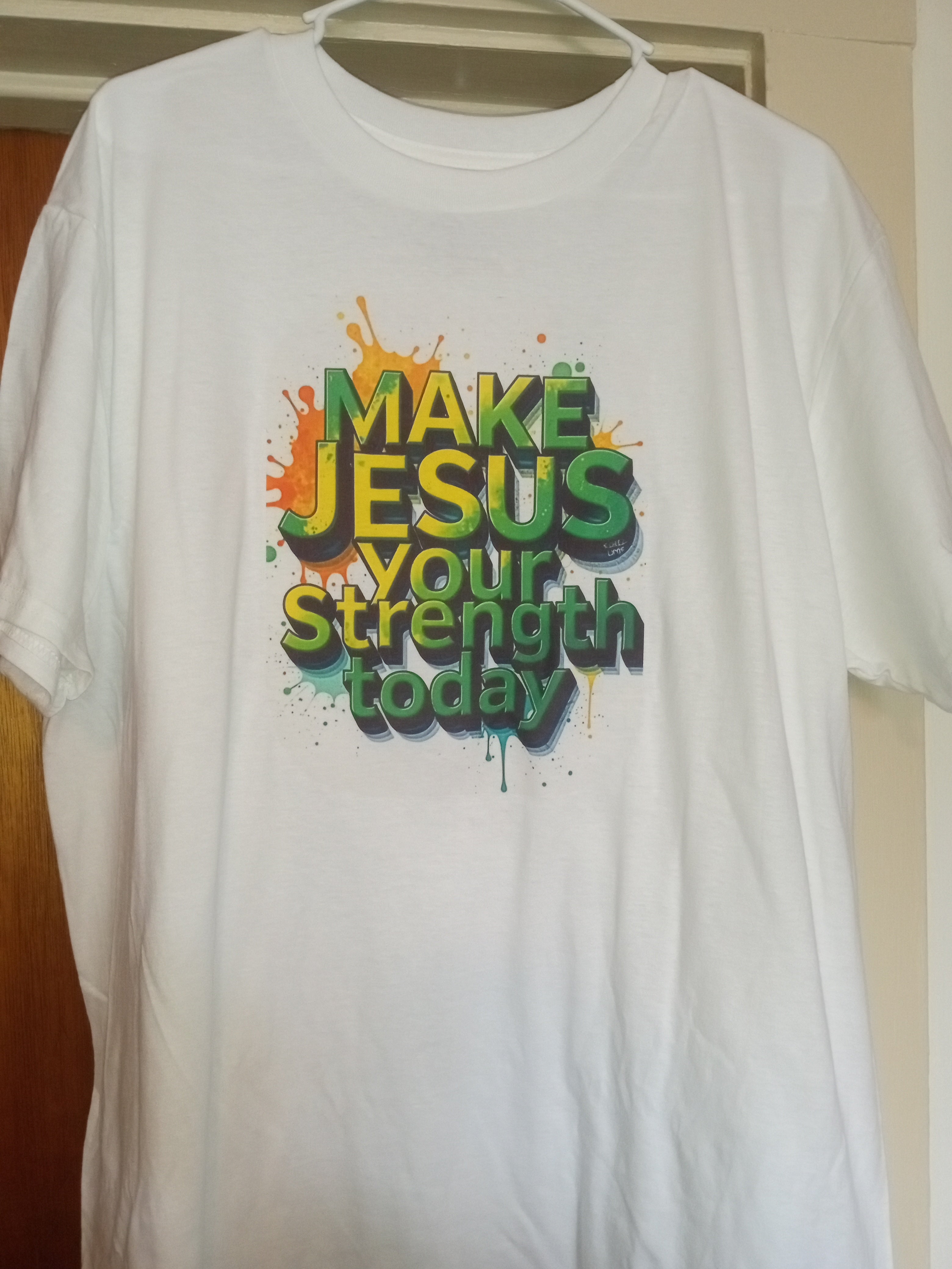 Make Jesus Your Strength Today T-Shirt